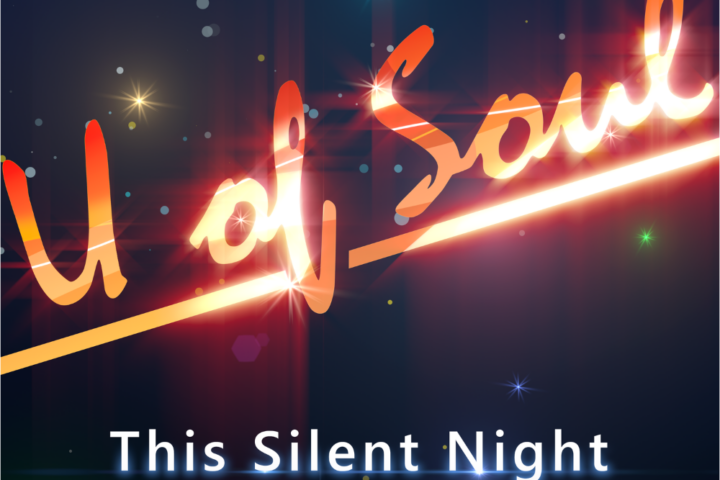 U of Soul ’s “This Silent Night”: A Soulful Reminder of the Season’s True Spirit